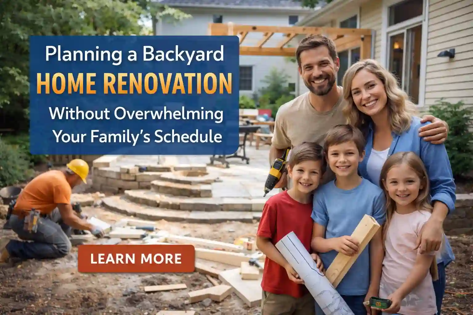Planning a Backyard Home Renovation Without Overwhelming Your Family’s ...