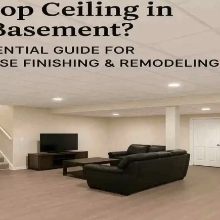 What Is a Drop Ceiling in a Basement? Essential Guide for House Finishing & Remodeling